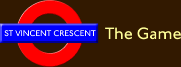 St Vincent Crescent - The Game - Loosely based on Mornington Crescent